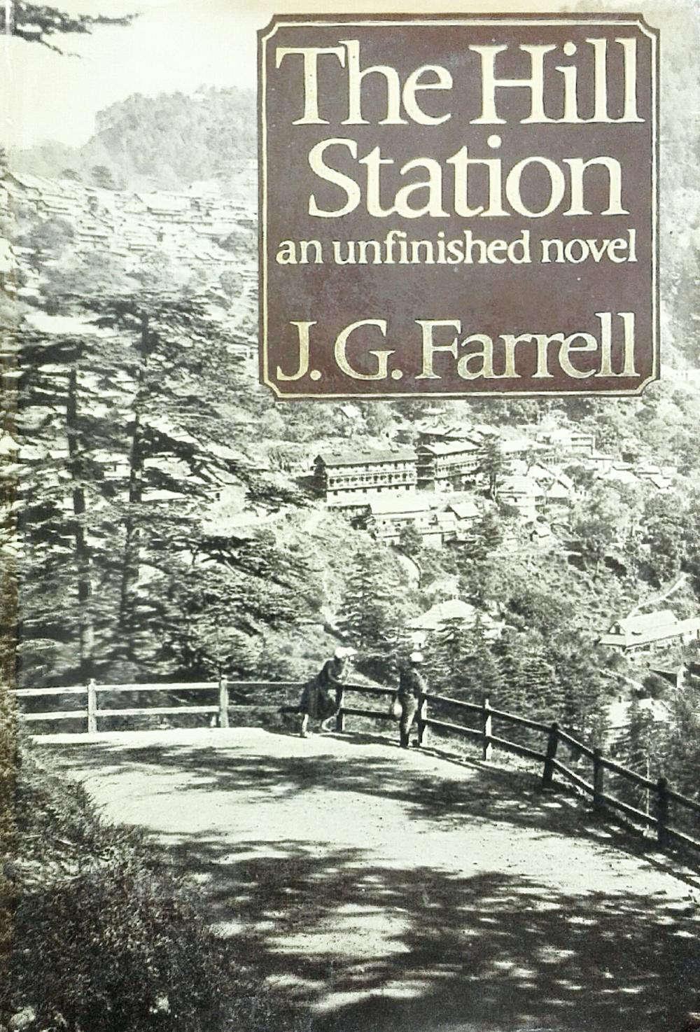 The Hill Station J.G. Farrell
