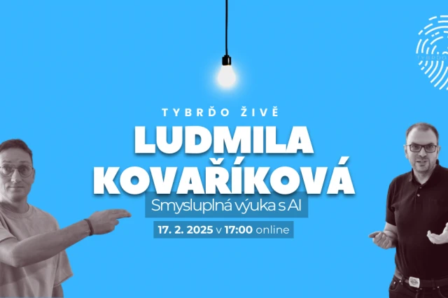 Ludmila Kovaříková: Smysluplná výuka s AI